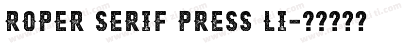 Roper Serif Press Li字体转换